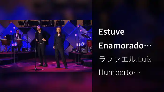 Estuve Enamorado (En Vivo Desde México / 2014)