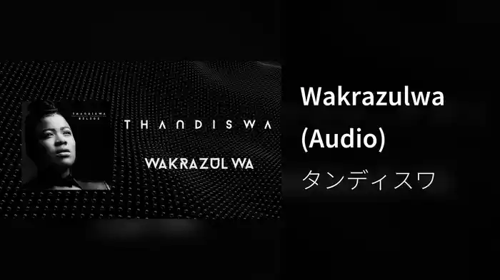 Wakrazulwa (Audio)