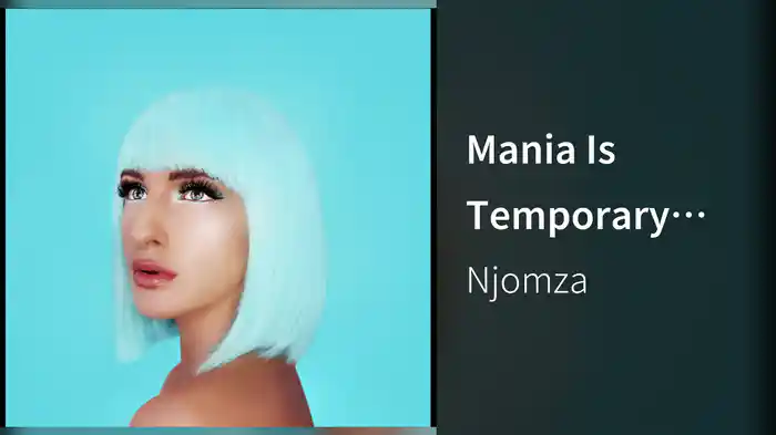 Mania Is Temporary (Audio)