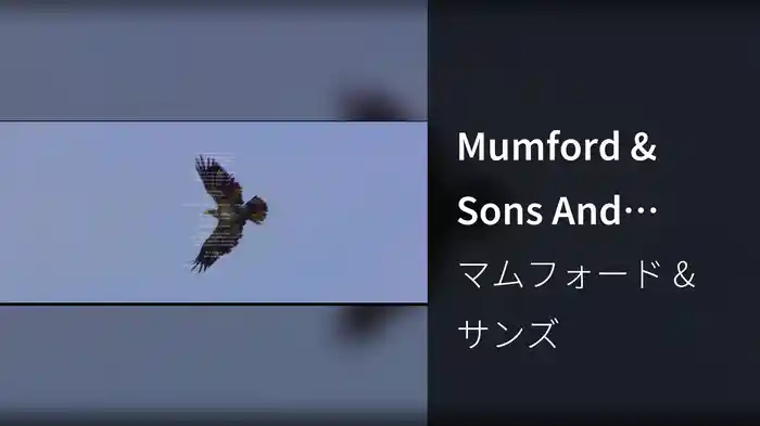 Mumford & Sons And National Geograpic Present: If I Say (Lyric Video)