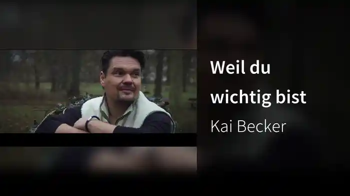 Weil du wichtig bist