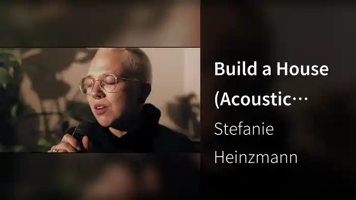 Build a House (Acoustic Version)
