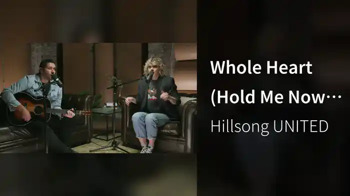 Whole Heart (Hold Me Now) (Church Online)