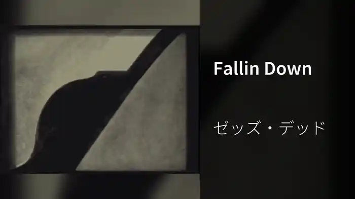 Fallin Down