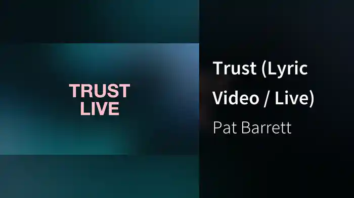 Trust (Lyric Video / Live)