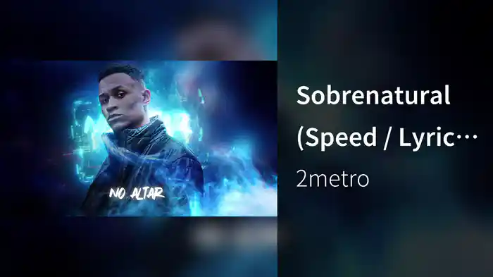 Sobrenatural (Speed / Lyric Video)