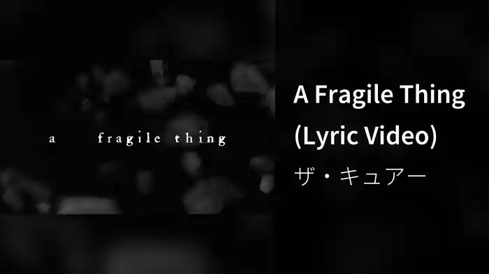A Fragile Thing (Lyric Video)