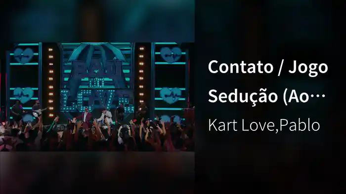 Contato / Jogo Sedução (Ao Vivo Em Salvador / 2025)