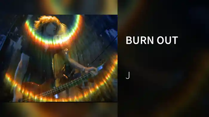 BURN OUT