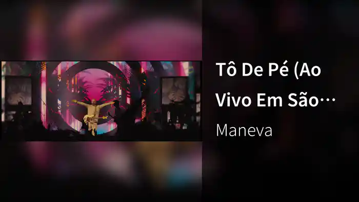 Tô De Pé (Ao Vivo Em São Paulo / 2025)