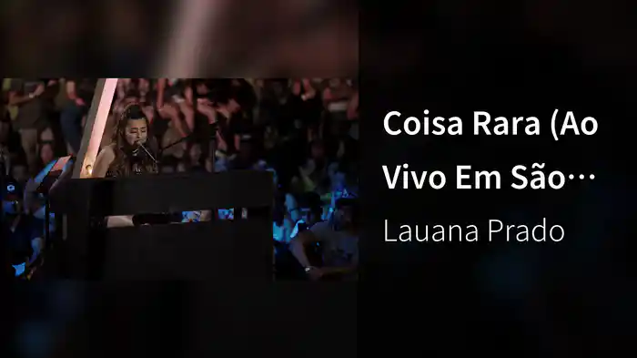 Coisa Rara (Ao Vivo Em São Paulo / 2019)