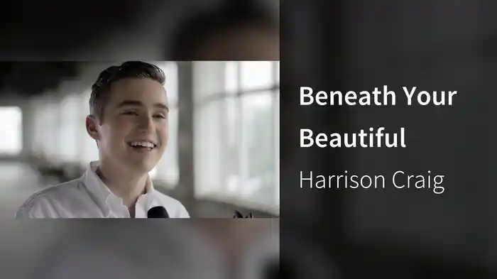 Beneath Your Beautiful