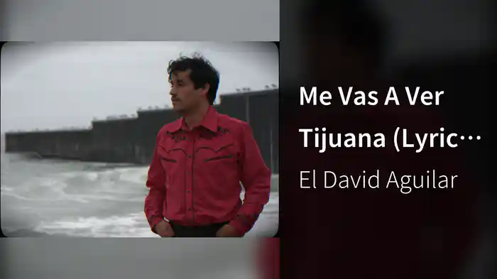 Me Vas A Ver Tijuana (Lyric Video)