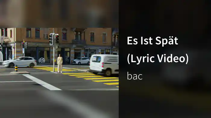 Es Ist Spät (Lyric Video)