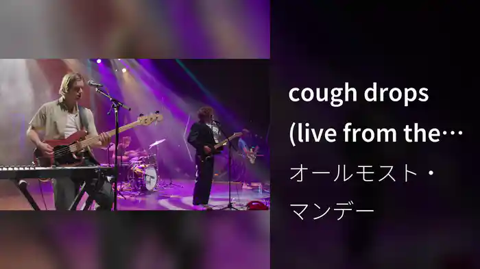 cough drops (live from the observatory, san diego)