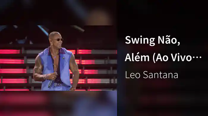 Swing Não, Além (Ao Vivo Em Salvador / 2025)