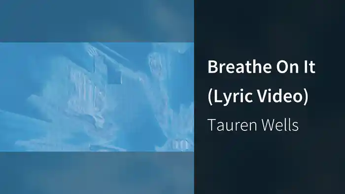 Breathe On It (Lyric Video)