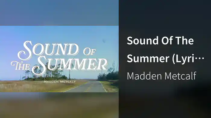 Sound Of The Summer (Lyric Video)