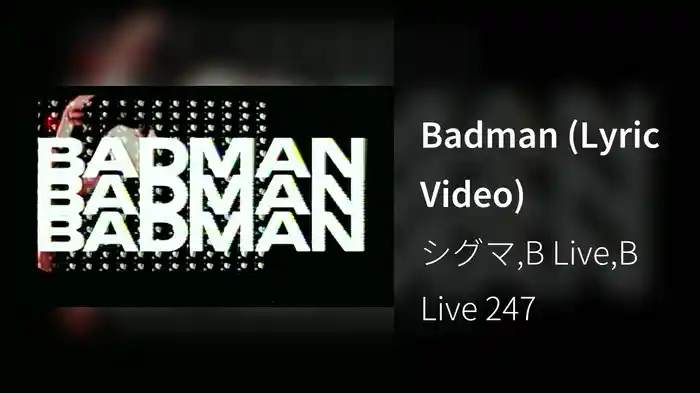 Badman (Lyric Video)