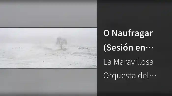 O Naufragar (Sesión en Directo 2018)