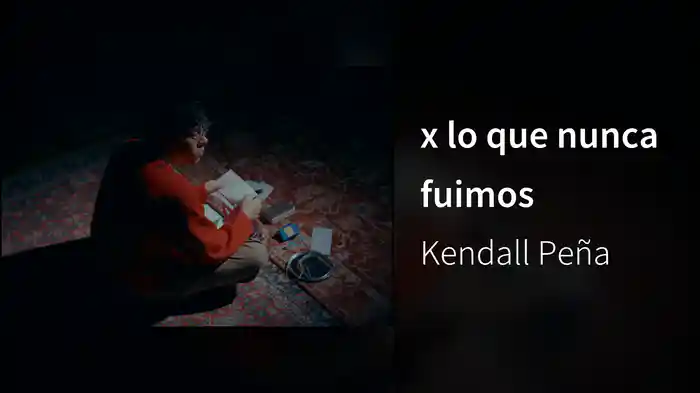 x lo que nunca fuimos