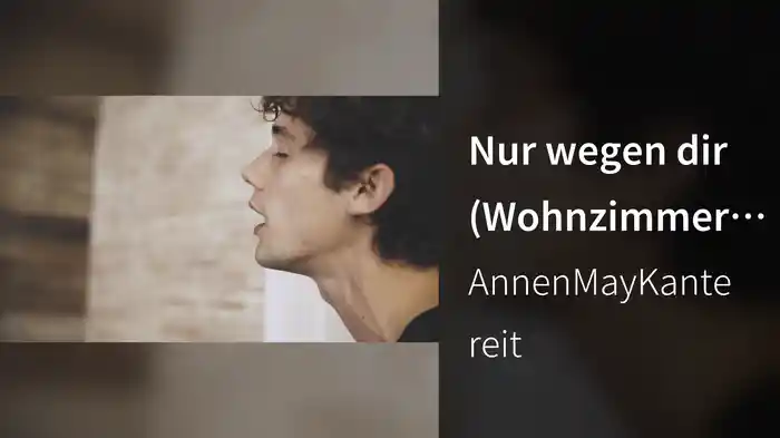 Nur wegen dir (Wohnzimmer Session)