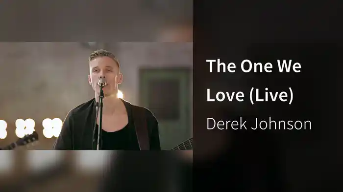 The One We Love (Live)