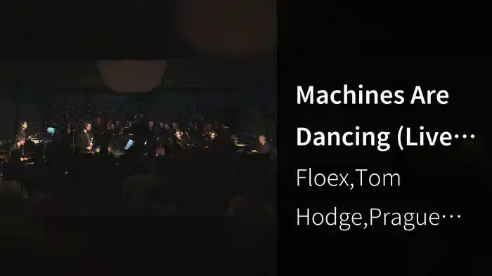 Machines Are Dancing (Live in Prague)