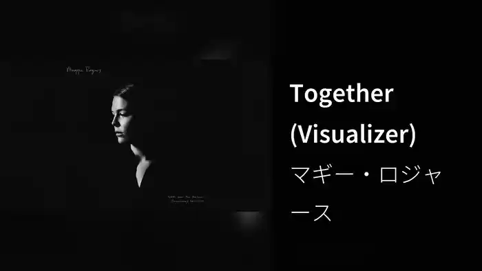 Together (Visualizer)