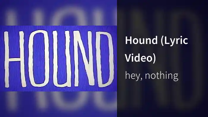 Hound (Lyric Video)