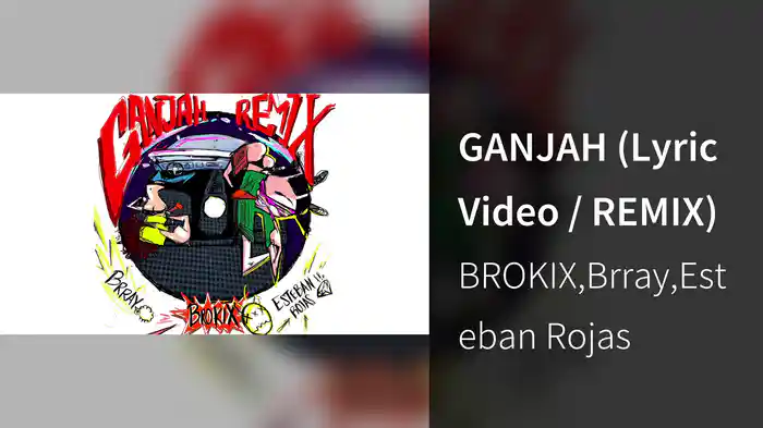 GANJAH (Lyric Video / REMIX)