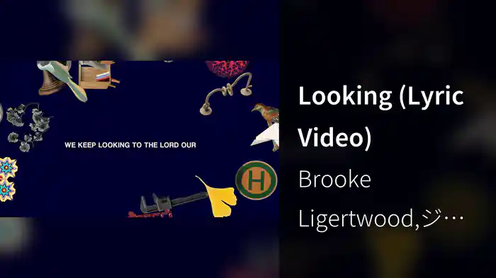 Looking (Lyric Video)