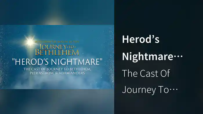 Herod’s Nightmare (Audio/From “Journey To Bethlehem”)