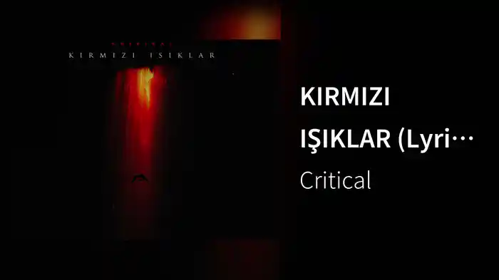 KIRMIZI IŞIKLAR (Lyric Video)