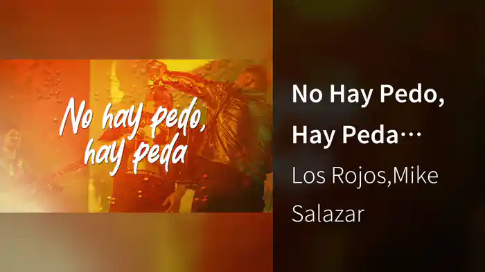 No Hay Pedo, Hay Peda (LETRA / En Vivo)