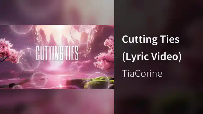 Cutting Ties (Lyric Video)