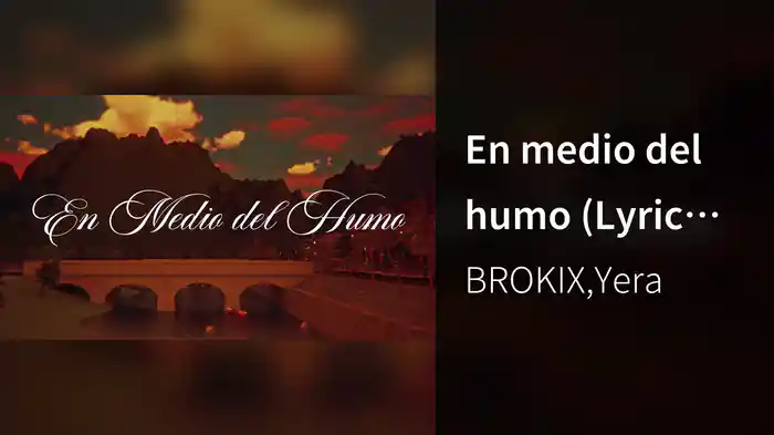 En medio del humo (Lyric Video)