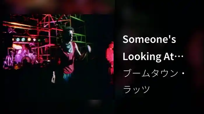 Someone's Looking At You (Video)