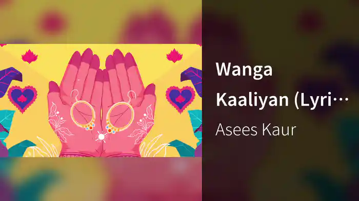 Wanga Kaaliyan (Lyric Video)