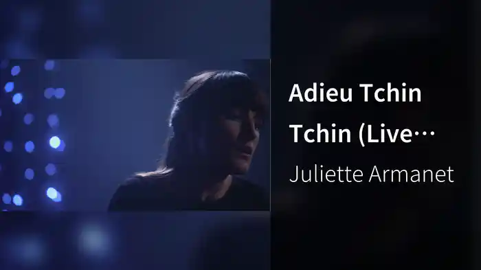 Adieu Tchin Tchin (Live Session)
