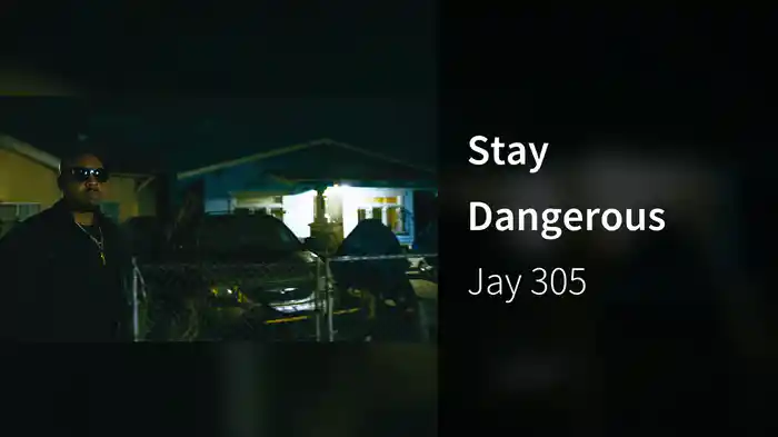 Stay Dangerous