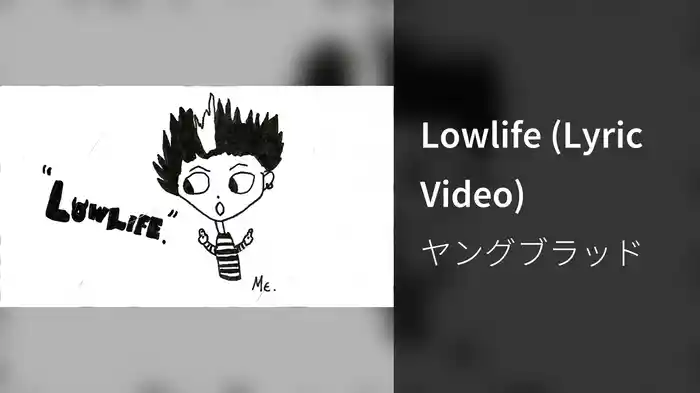 Lowlife (Lyric Video)