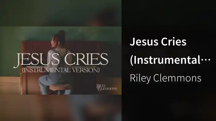 Jesus Cries (Instrumental Version / Audio)