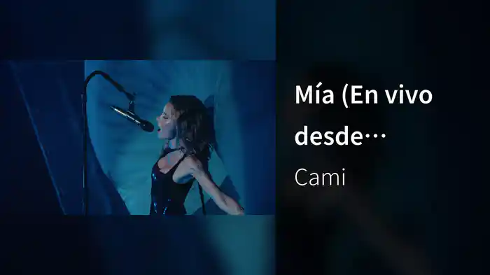 Mía (En vivo desde Santiago)