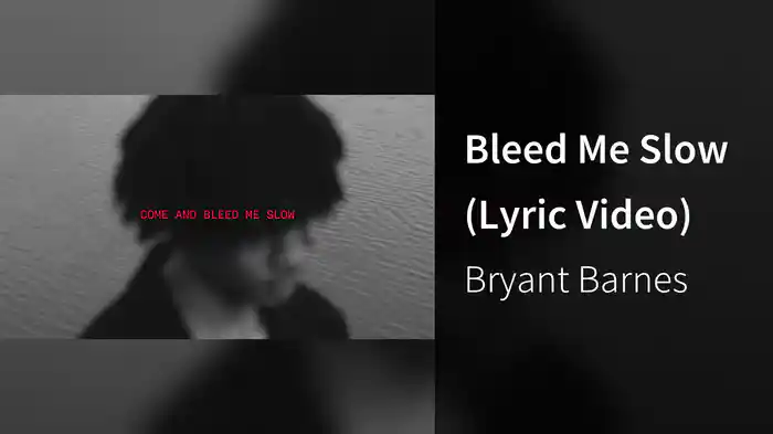 Bleed Me Slow (Lyric Video)
