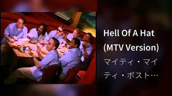 Hell Of A Hat (MTV Version)