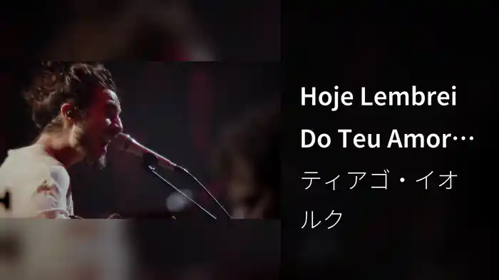 Hoje Lembrei Do Teu Amor (Ao Vivo)