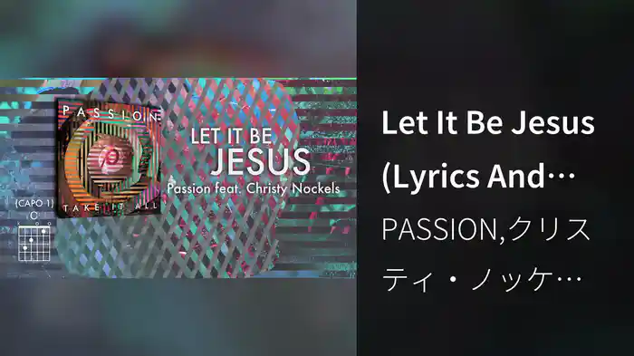 Let It Be Jesus (Lyrics And Chords/Live)
