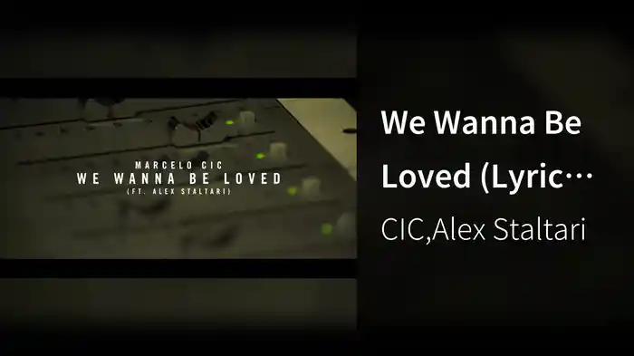 We Wanna Be Loved (Lyric Video)