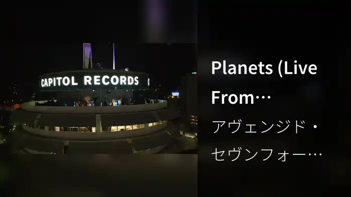 Planets (Live From Hollywood)